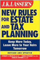Book cover image of JK Lasser's New Rules for Estate and Tax Planning by Stewart H. Welch III