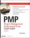 Book cover image of PMP: Project Management Professional Exam Study Guide, Includes Audio CD by Kim Heldman