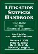 Roman L. Weil: Litigation Services Handbook: The Role of the Financial Expert