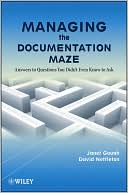 Janet Gough: Managing the Documentation Maze: Answers to Questions You Didnt Even Know to Ask