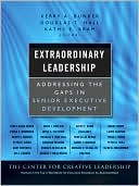 Book cover image of Extraordinary Leadership: Addressing the Gaps in Senior Executive Development by Kerry Bunker