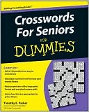 Book cover image of Crosswords for Seniors For Dummies by Timothy E. Parker