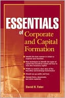 David H. Fater: Essentials of Corporate and Capital Formation