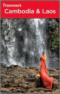 Book cover image of Frommer's Cambodia & Laos by Daniel White