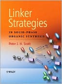 Book cover image of Linker Strategies in Solid-Phase Organic Synthesis by Peter Scott