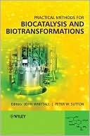 John Whittall: Practical Methods for Biocatalysis and Biotransformations