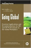 Kyle Lundby: Going Global: Practical Applications and Recommendations for HR and OD Professionals in the Global Workplace