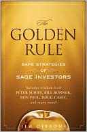 Jim Gibbons: The Golden Rule: Safe Strategies of Sage Investors