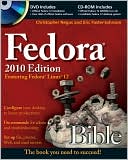 Christopher Negus: Fedora Bible 2010 Edition: Featuring Fedora Linux 12