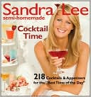Sandra Lee: Sandra Lee Semi-Homemade Cocktail Time