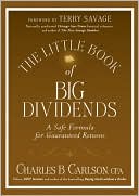 Charles B. Carlson: The Little Book of Big Dividends: A Safe Formula for Guaranteed Returns