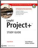 Kim Heldman: CompTIA Project+ Study Guide: Exam PK0-003