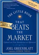 Book cover image of The Little Book that Still Beats the Market by Joel Greenblatt