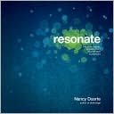 Book cover image of resonate: Present Visual Stories that Transform Audiences by Nancy Duarte