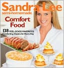 Sandra Lee: Semi-Homemade Comfort Food