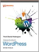 Thord Hedengren: Smashing WordPress : Beyond the Blog