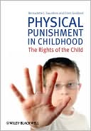 Bernadette J. Saunders: Physical Punishment in Childhood: The Rights of the Child