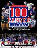Russ Cohen: 100 Ranger Greats: Superstars, Unsung Heroes and Colorful Characters