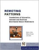 Markus Volter: Remoting Patterns: Foundations of Enterprise, Internet and Realtime Distributed Object Middleware