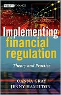 Jenny Hamilton: Implementing Financial Regulation: Theory and Practice