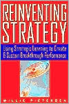Book cover image of Reinventing Strategy: Using Strategic Learning to Create and Sustain Breakthrough Performance by Willie Pietersen