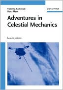 Victor Goyzo Szebehely: Adventures in Celestial Mechanics