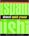 Marcial Prado: Advanced Spanish Grammar: A Self-Teaching Guide