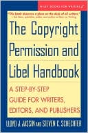 Book cover image of Copyright Permission and Libel Handbook: A Step-by-Step Guide for Writers, Editors, and Publishers by Lloyd J. Jassin
