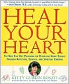 Book cover image of Heal Your Heart: The New Rice Diet Program for Reversing Heart Disease Through Nutrition, Exercise, and Spiritual Renewal by Kitty Gurkin Rosati