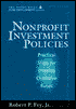 Robert P. Fry: Nonprofit Investment Policies: Practical Steps for Growing Charitable Funds (AFP/Wiley Fund Development Series)