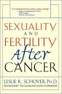 Book cover image of Sexuality and Fertility after Cancer by Leslie R. Schover