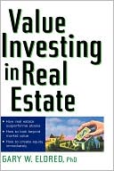 Gary W. Eldred: Value Investing in Real Estate
