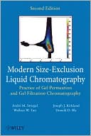 Andre Striegel: Modern Size-Exclusion Liquid Chromatography : Practice of Gel Permeation and Gel Filtration Chromatography