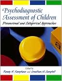 Book cover image of Psychodiagnostic Assessment of Children: Dimensional and Categorical Approaches by Jonathan M. Campbell