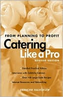 Book cover image of Catering Like a Pro: From Planning to Profit by Francine Halvorsen