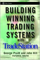 George Pruitt: Building Winning Trading Systems with TradeStation