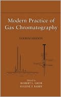 Book cover image of Modern Practice of Gas Chromatography by Robert L. Grob PhD