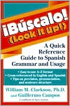 Guillermo Campos: !Bscalo! (Look It Up!): A Quick Reference Guide to Spanish Grammar and Usage
