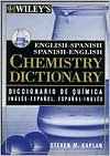 Steven M. Kaplan: Wiley's English-Spanish Spanish-English Chemistry Dictionary