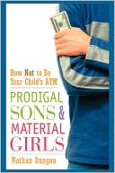 Book cover image of Prodigal Sons And Material Girls by Dungan