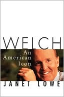 Book cover image of Welch: An American Icon by Janet C. Lowe