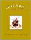 Book cover image of Foie Gras: A Passion by Andrew Coe