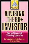 Book cover image of Advising the 60+ Investor: Tax and Financial Planning Strategies by Dale Pulliam