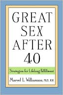 Book cover image of Great Sex After 40: Strategies for Lifelong Fulfillment by Marvel L. Williamson