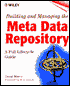 David Marco: Building and managing the Meta Data Repository: A Full Life-Cycle Guide
