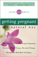 Book cover image of Getting Pregnant the Natural Way by Deborah Gordon