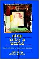 Book cover image of Step into a World: A Global Anthology of the New Black Literature by Kevin Powell