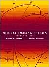 William R. Hendee: Medical Imaging Physics