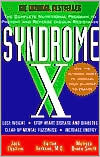 Book cover image of Syndrome X: The Complete Nutritional Program to Prevent and Reverse Insulin Resistance by Jack Challem