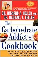 Book cover image of Carbohydrate Addict's Cookbook by Heller